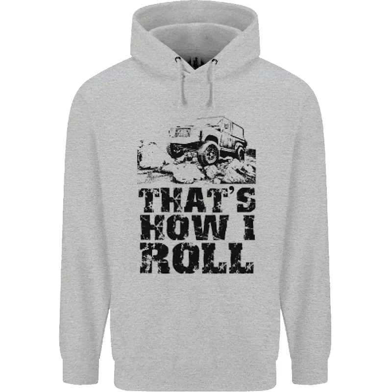 Get It Before It’s Gone Thats How I Roll 4X4 Off-Roading Mens 80% Cotton Hoodie