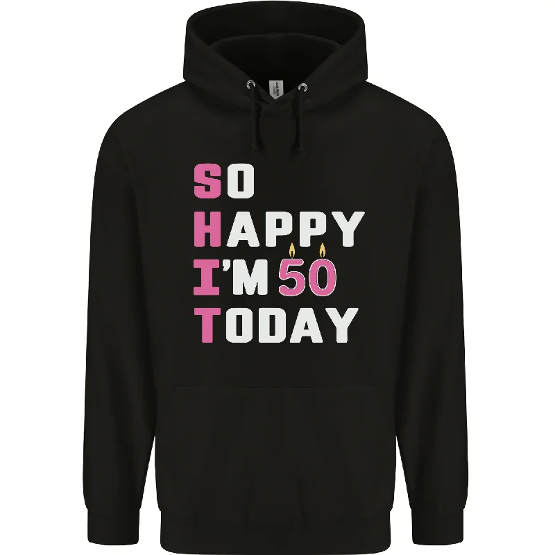 Time-Limited Offer So Happy Im 50 Today 50th Birthday Year Old Funny Mens 80% Cotton Hoodie