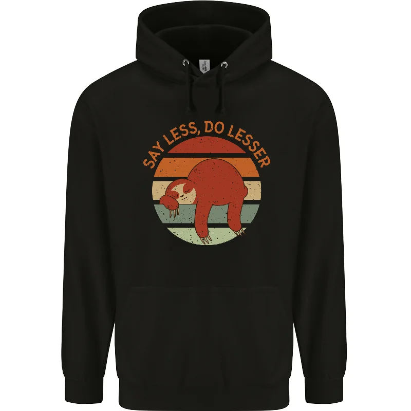 Crazy Deals Sloth Say Less Do Lesser Funny Slogan Mens 80% Cotton Hoodie