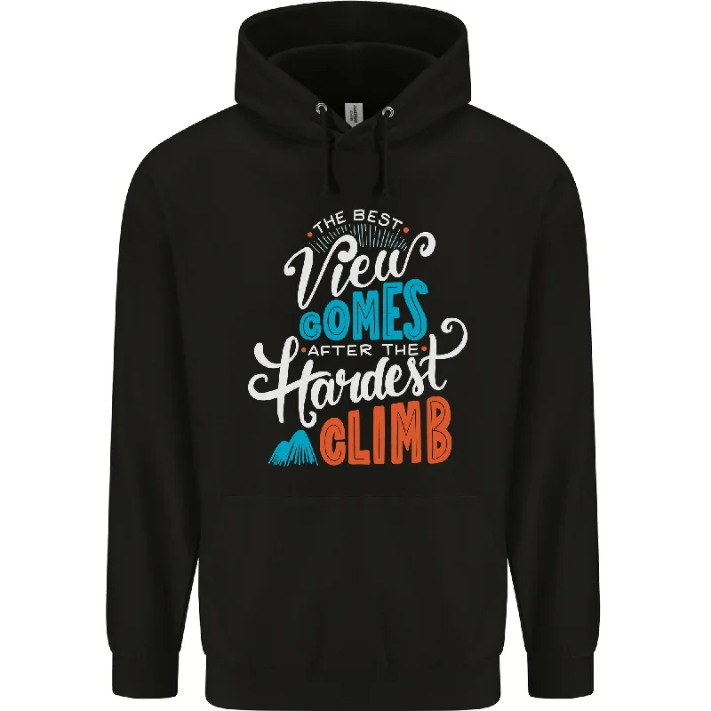 Loyalty Reward The Best Views Come From the Hardest Climb Mens 80% Cotton Hoodie
