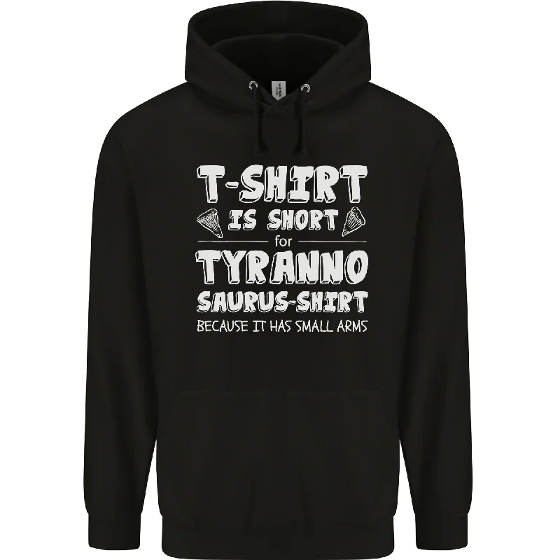 Price Reduction Tyrannosaurus Rex Dinosaur T-Rex Funny Mens 80% Cotton Hoodie